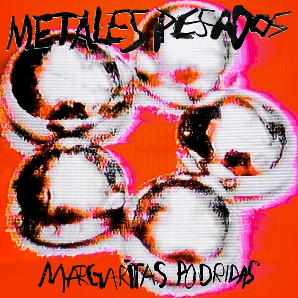 Margaritas Podridas Unveil Angsty New Track:  “Rompecabezas”;   Announce Forthcoming Record: “Metales Pesados” Arriving March 6, 2026