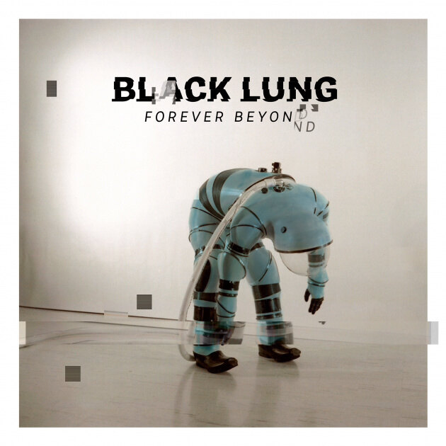 BLACK LUNG premiere video single 'Forever Beyond Me' taken from forthcoming album "Forever Beyond"!