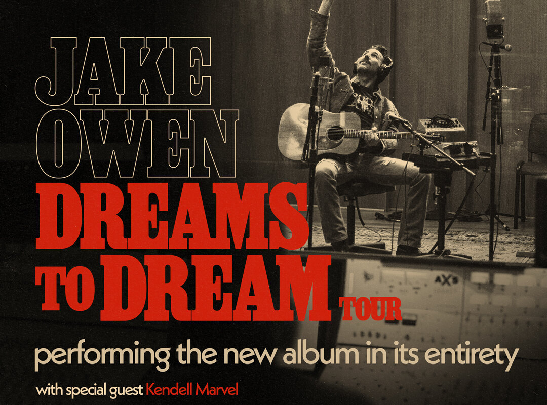 Jake Owen's Dreams to Dream Tour kicks off tomorrow in DC; performing the new album in its entirety