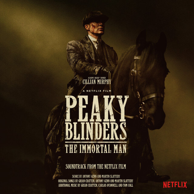 Peaky Blinders: The Immortal Man – Soundtrack from the Netflix Film 