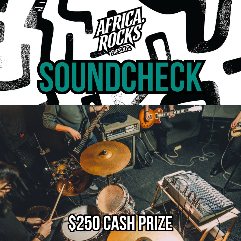 Afrika Rocks launches Soundcheck with $250 prize