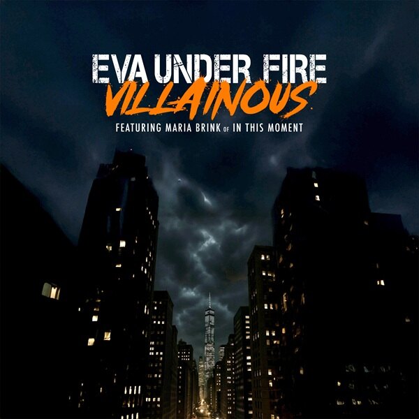 Eva Under Fire Announce New Album "Villainous" Out July 10 - Band Shares Epic Video For Title Track (Feat. In This Moment's Maria Brink)