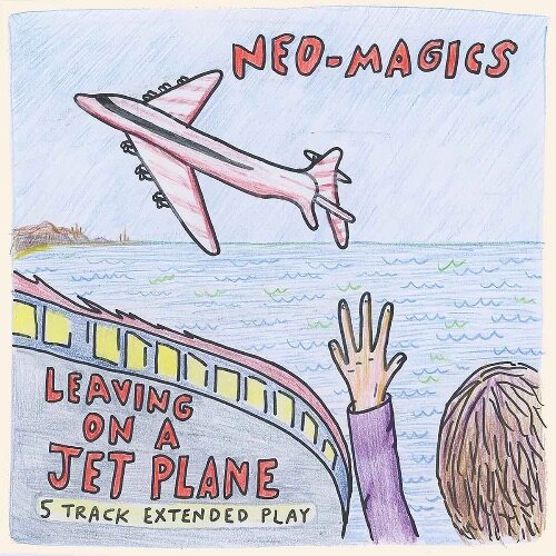 Neo-Magics - Leaving on a Jet Plane EP