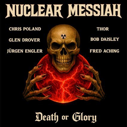 Nuclear Messiah release new single 'Death Or Glory' featuring Thor, out now, new album 'Black Flame' released 24th April on Cleopatra Records.