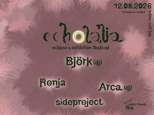 Björk announces Echolalia ~ Eclipse x Exhibition Festival