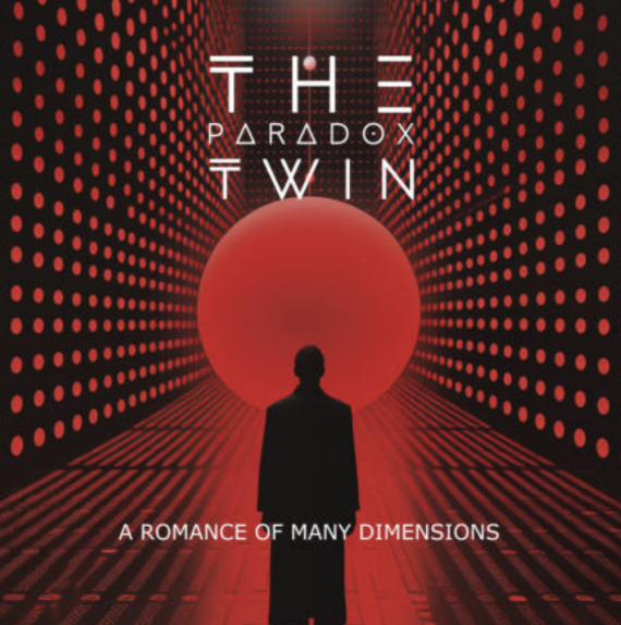 The Paradox Twin - A Romance of Many Dimensions