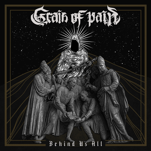 Grain Of Pain Share New Lyric Video for "If Morning Never Comes"; "Behind Us All" Vinyl Out Now