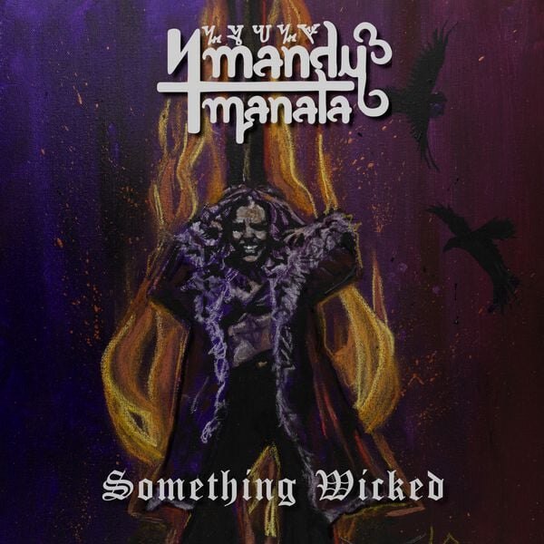 Mandy Manala realeses Something Wicked