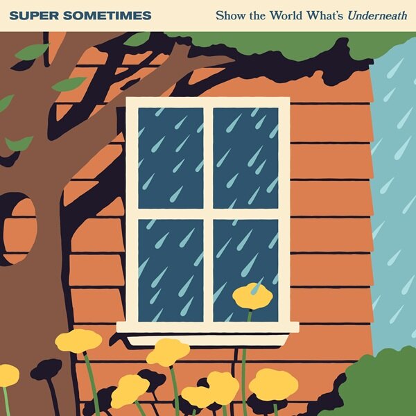 Super Sometimes, New Single And Music Video For “Learned My Lesson” Out Now - Upcoming Album "Show The World What’s Underneath" Out May 15