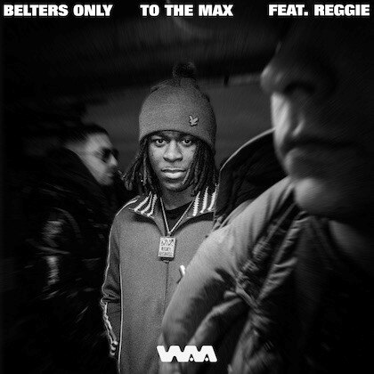 Belters Only & Reggie team up on 'To The Max' | out now