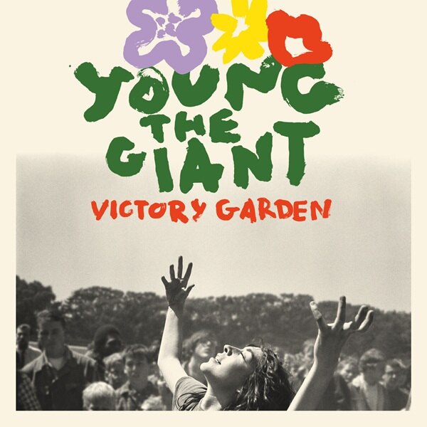 Young the Giant Released New Album “Victory Garden” - “Evergreen” Music Video Out Now  - 2026 Victory Garden World Tour Kicks Off May 24