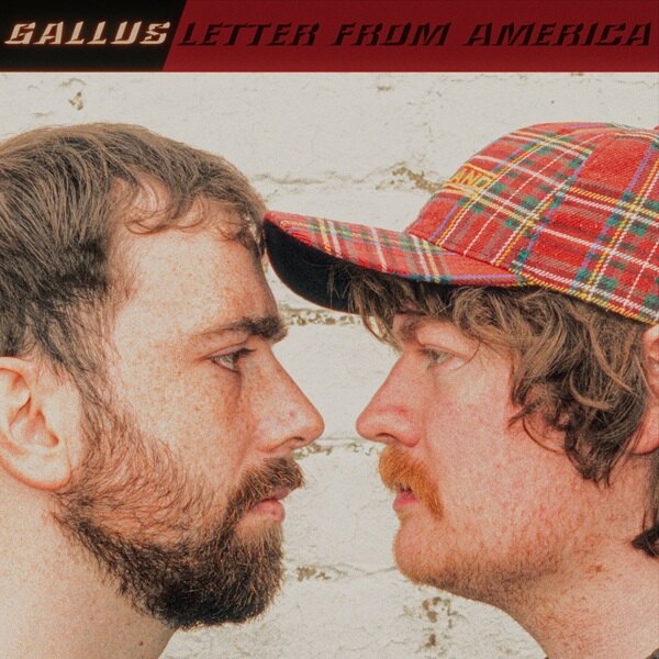 Gallus Release Cover Of "Letter From America" Ahead Of Scotland In The World Cup