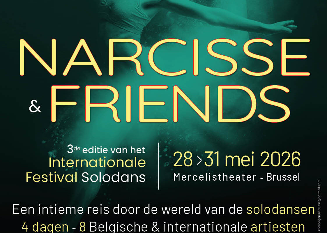 Nog 9 dagen tot het Internationaal Solo Dansfestival NARCISSE & FRIENDS (3e editie)