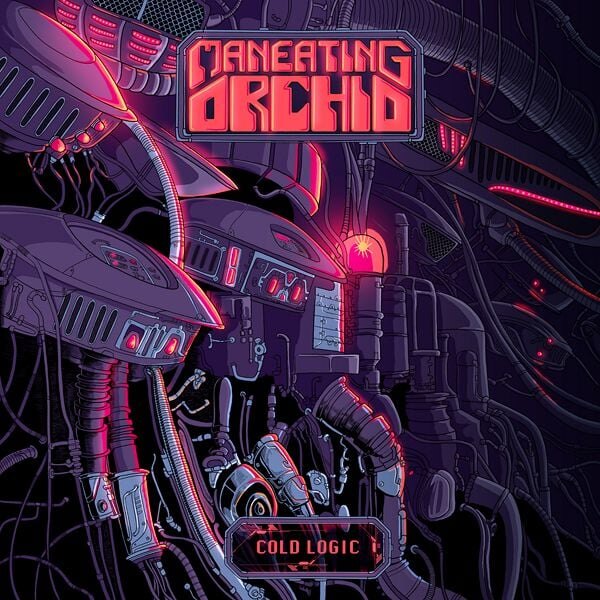 Maneating Orchid releases Cold Logic