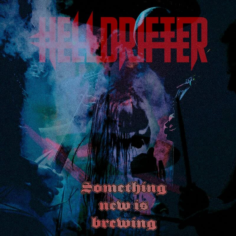 Helldrifter prepare to begin work on new material