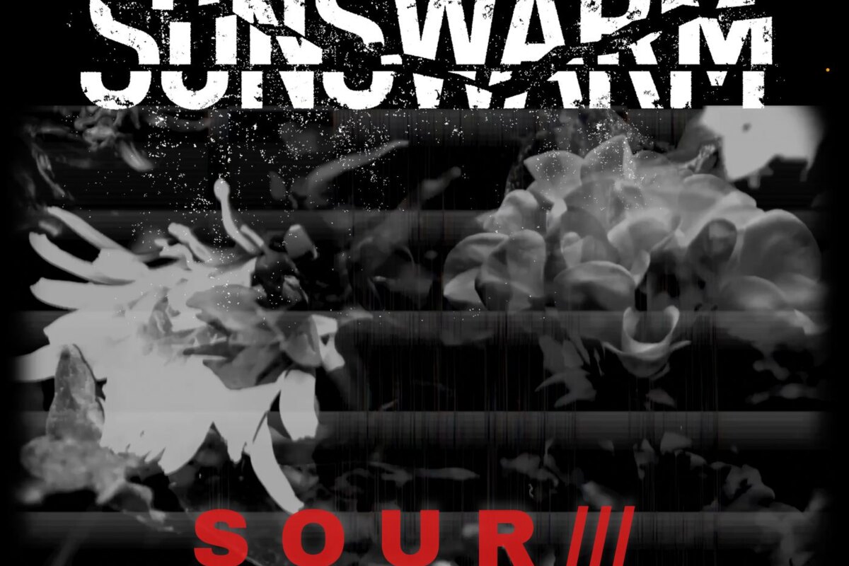 Sunswarm Present New Single "Sour ///", A Visceral Rejection Of Deception And Complicity