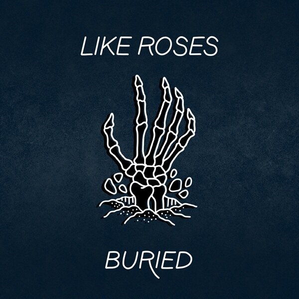 Like Roses Dropped All New Song: “Buried” Out Now Via Hopeless Records