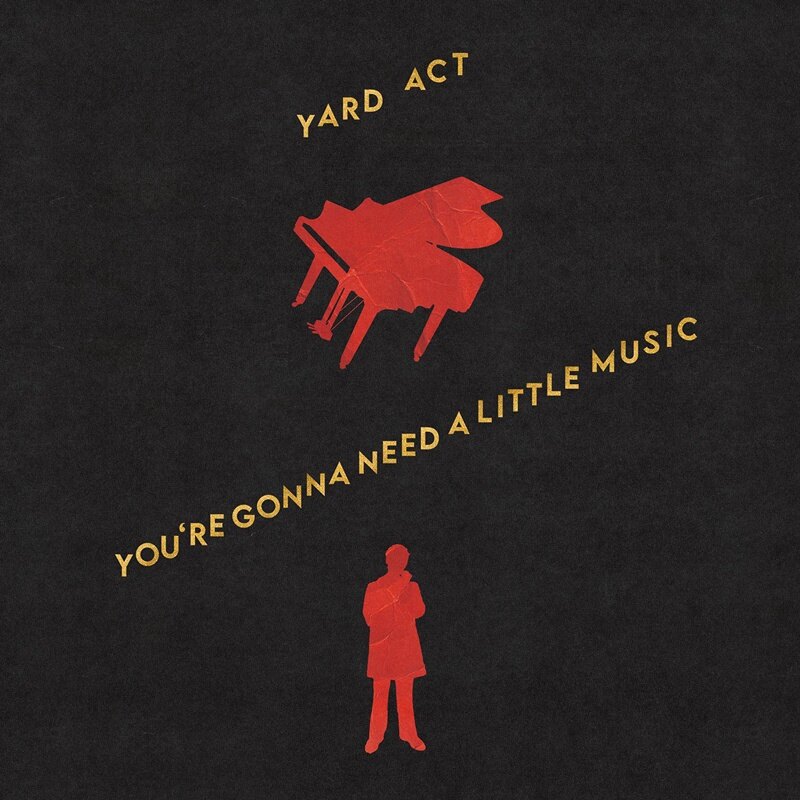 Yard Act releases 'You’re Gonna Need A Little Music'