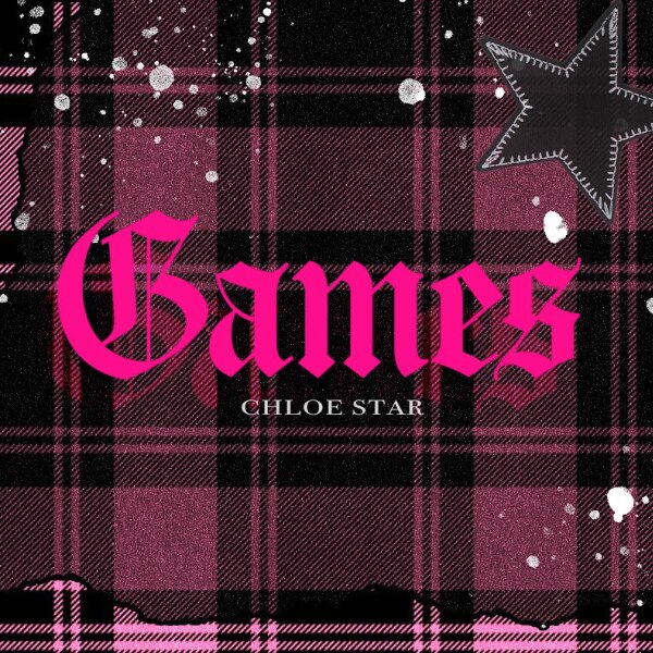 Chloe Star release new single 'Games'