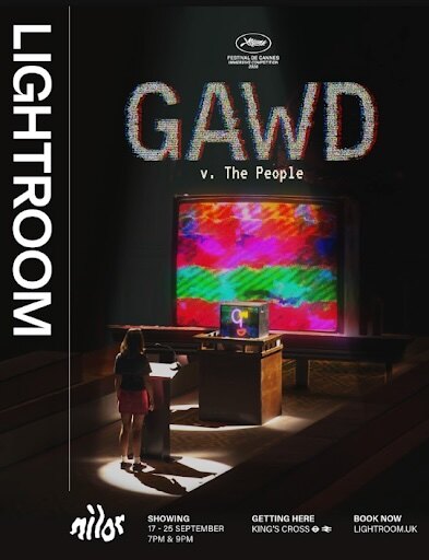 Lightroom presents GAWD v. The People: The World Public Premiere