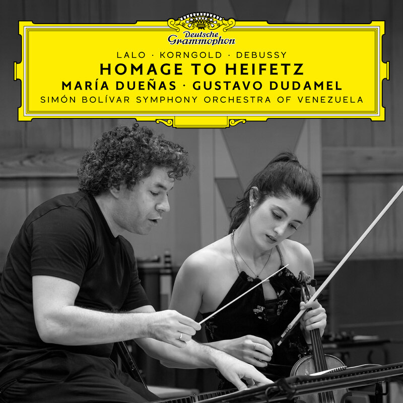 Album out now: María Dueñas, Gustavo Dudamel, Simón Bolívar Symphony Orchestra of Venezuela "Homage to Heifetz"