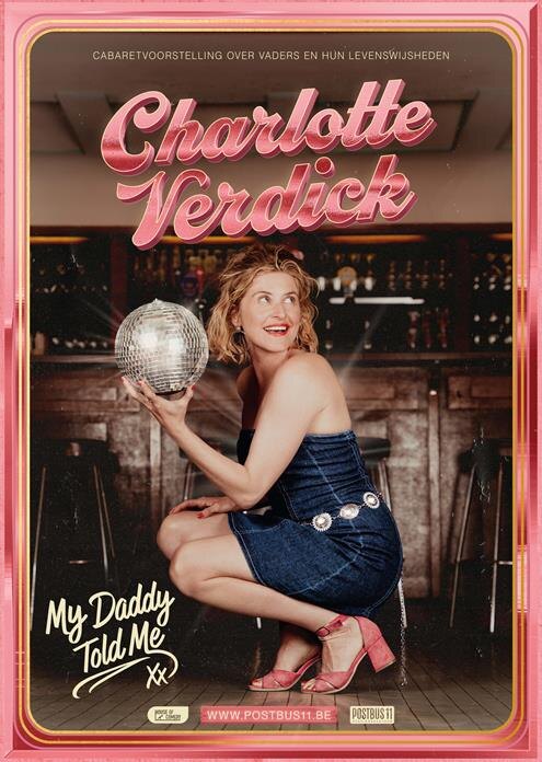 Charlotte Verdick zet levenslessen van haar vader om in cabaretvoorstelling 'My Daddy Told Me'