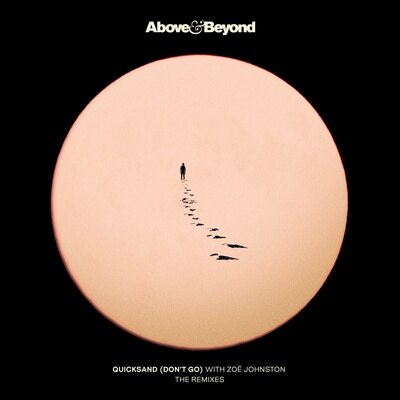 Above & Beyond And Zoë Johnston Release ‘Quicksand (Don’t Go)’ Remix Package ft Mark Sherry, Ciaran McAuley, Sultan + Shepard and Ben Nicky