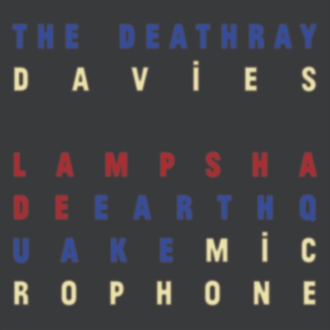 The Deathray Davies are back with LAMPSHADE EARTHQUAKE MICROPHONE