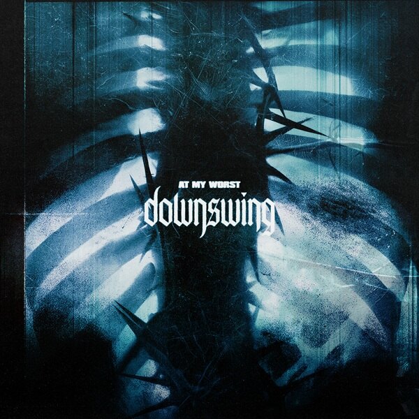 Downswing Released New Single “At My Worst”