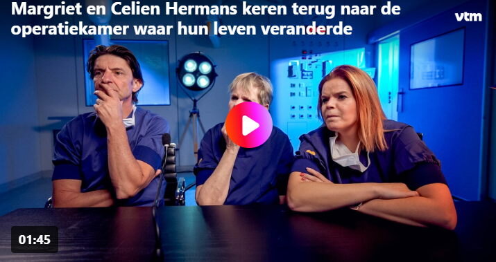 Margriet en Celien Hermans keren terug naar de operatiekamer waar hun leven veranderde