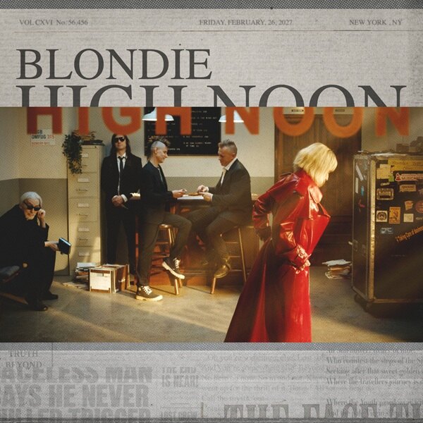 Blondie Announce New Album “High Noon” Arriving February 26, 2027 - First Single “Spectral Eyes” Out Now