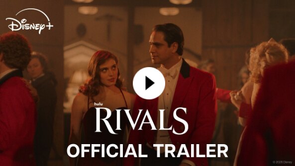 Disney+ onthult nieuwe trailer voor "Rivals" in aanloop naar de nieuwe afleveringen vanaf 11 november