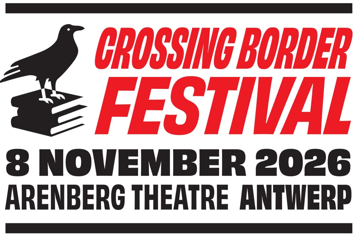 Crossing Border Antwerpen brengt internationale top van literatuur en muziek naar Arenberg