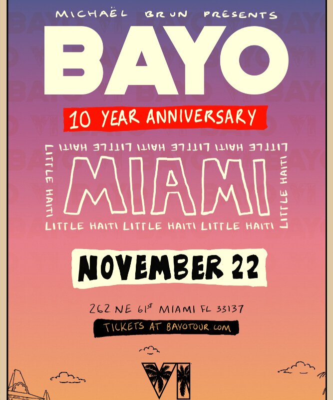 Michaël Brun Celebrates 10 Years Of BAYO With Return To Miami's Little Haiti w/ Free Event on November 22 & Tickets Courtesy of Rockstar Games