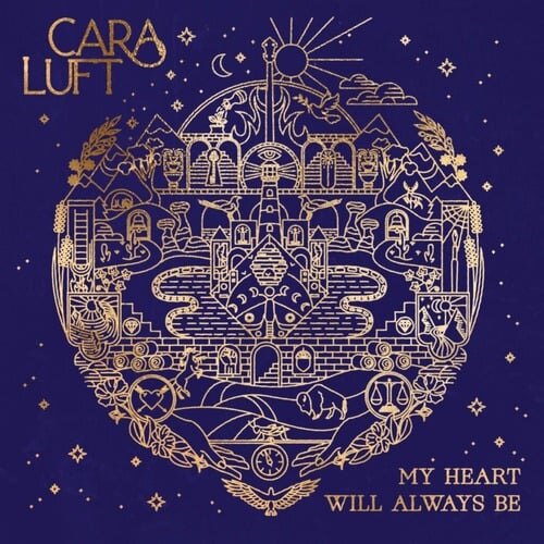 Cara Luft Returns With First Solo Album in 13 Years, 'My Heart Will Always Be,' Shares Title Track Single