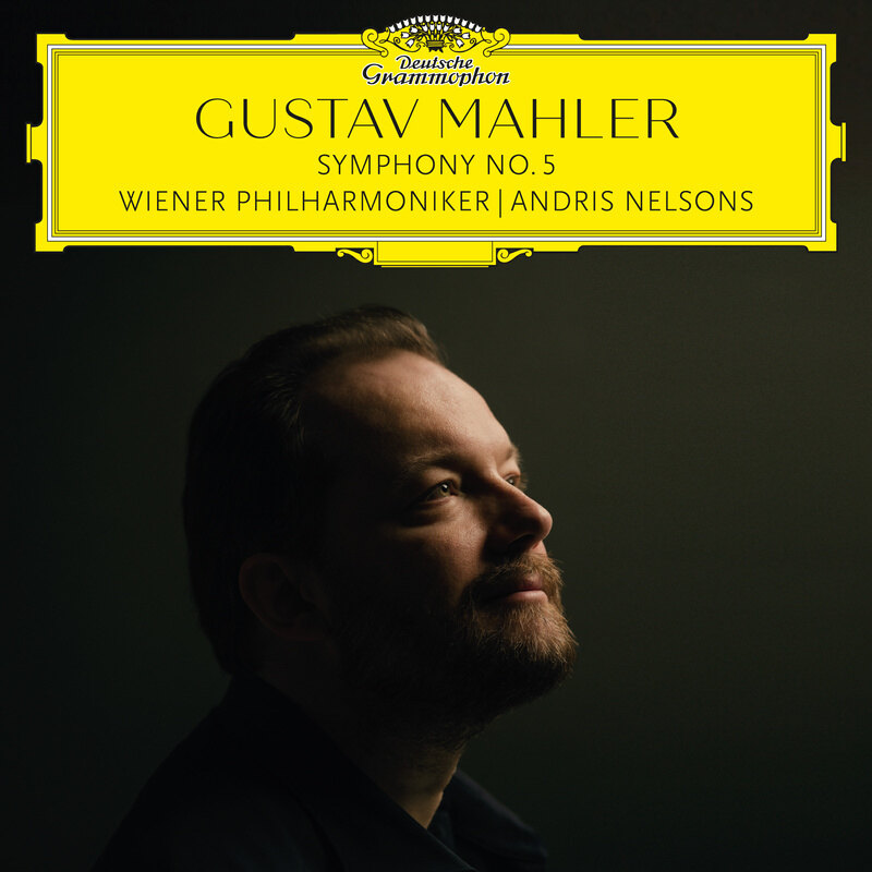 Album out now: Andris Nelsons & Vienna Philharmonic "Mahler: Symphony No. 5"
