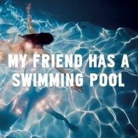 My Friend Has a Swimming Pool is de nieuwe single van Mausi