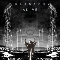 Birdpen lanceert nieuwe single "Alive"