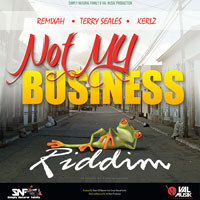 Simply Natural Family Spawns the Not My Business Riddim