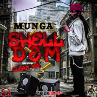 Kick Dem Records Scores with “Shell Dem” from Dancehall Star Munga