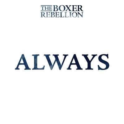 The Boxer rebellion release live album 'Live at the Forum', a new single 'Always' and autumn tour dates!  