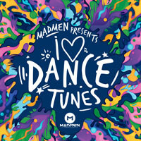 MadMen Productions Dishes Dance Album, I Love Dance Tunes