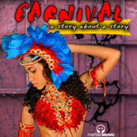 Martian Music Delivers Carnival: A Story About A Story