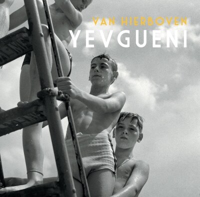 Yevgueni brengt nieuwe plaat 'Van Hierboven' uit op 17 oktober!