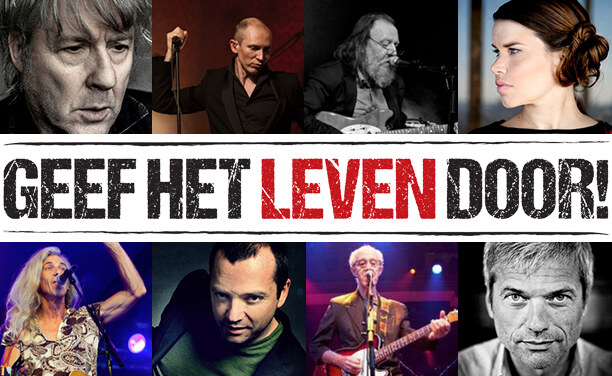 Geef Het Leven Door: een concertavond met tal van bekende artiesten
