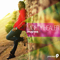 Positive Delivers New Hit “Mighty Healer”