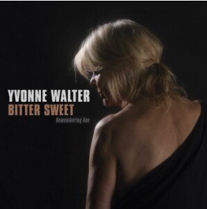 Yvonne Walter - Bitter Sweet out now