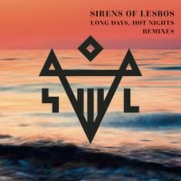 Sirens of Lesbos - "Long Days Hot Nights"