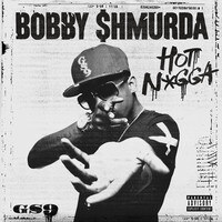 Bobby Shmurda - "Hot Boy / Hot N*gga"