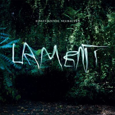  Lamant, new album for Einstürzende Neubauten